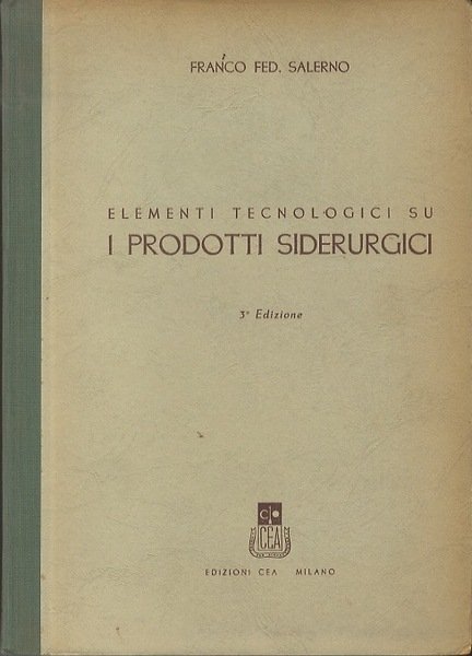 Elementi tecnologici su i prodotti siderurgici.