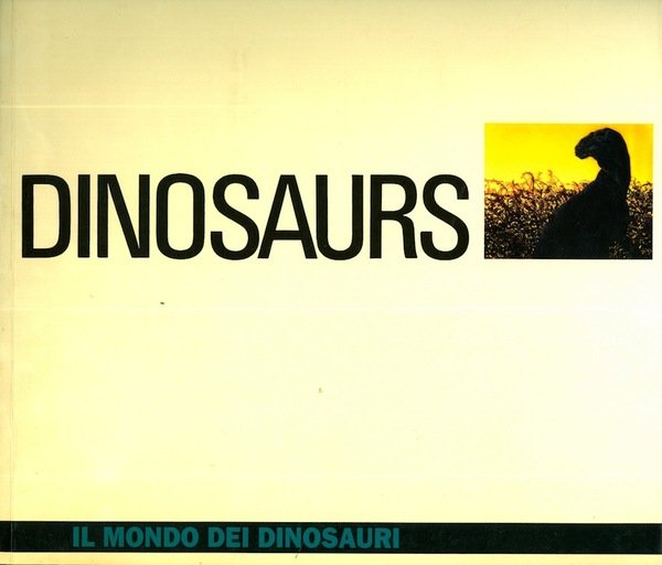 Dinosaurs: il mondo dei dinosauri.