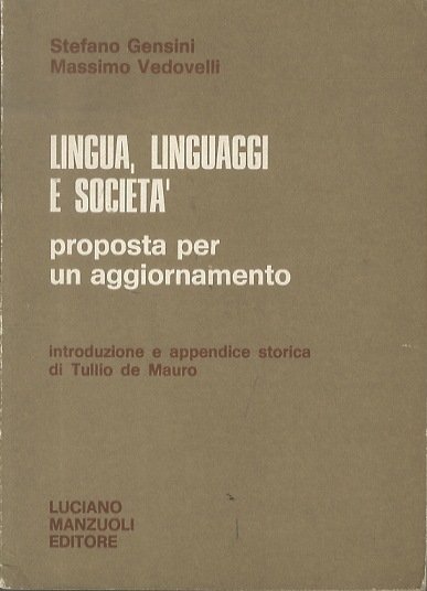 Lingua, linguaggi e societÃ : proposta per un aggiornamento.