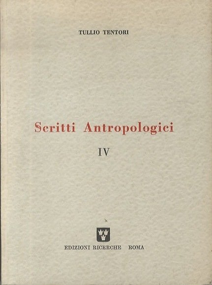 Scritti antropologici.