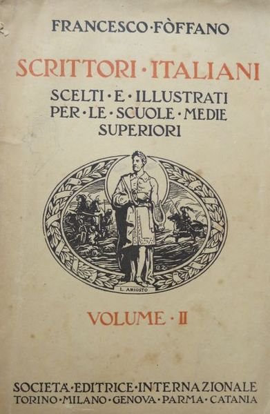 Scrittori italiani: scelti e illustrati per le scuole medie superiori: …