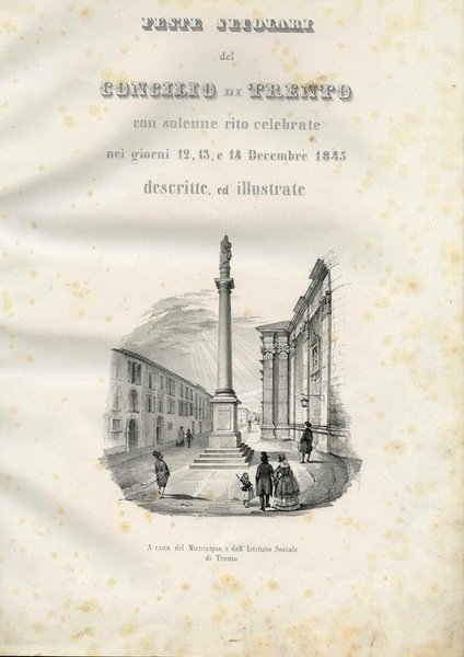 Feste secolari del Concilio di Trento: con solenne rito celebrate …