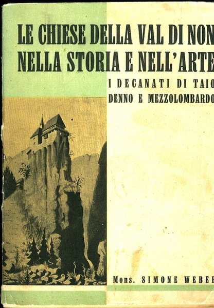 Le chiese della Valle di Non nella storia e nell'arte: …