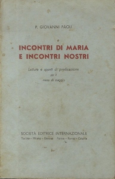 Incontri di Maria e incontri nostri: letture e spunti di …