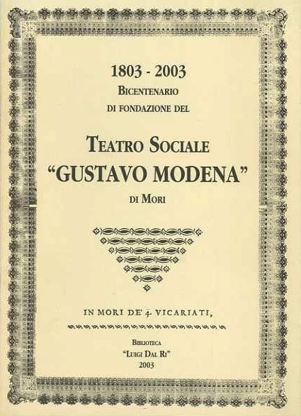 1803-2003: Bicentenario di fondazione del Teatro sociale Gustavo Modena di …