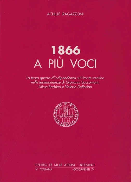 1866 a più voci: la terza guerra d'indipendenza sul fronte …
