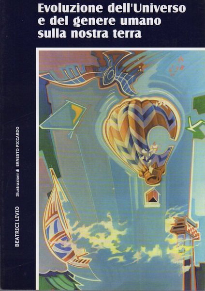 Evoluzione dell'Universo e del genere umano sulla nostra terra.