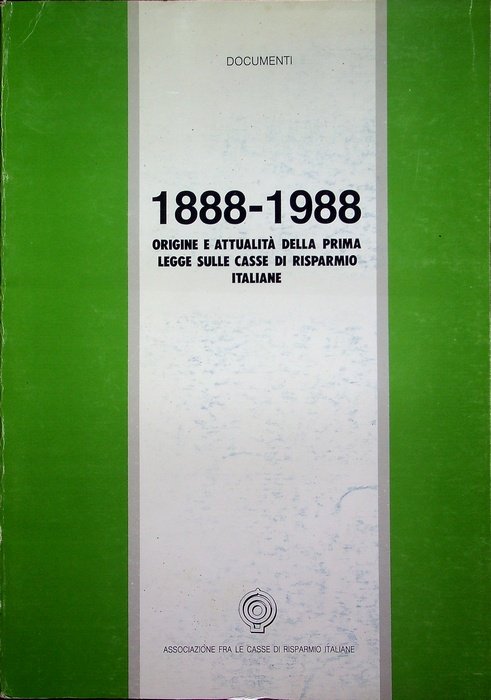 1888-1988: origine e attualitÃ della prima Legge sulle Casse di …