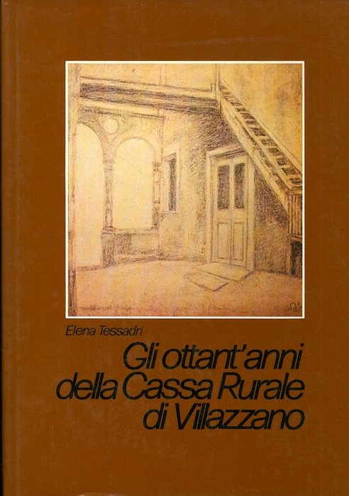 1898-1978: gli ottant'anni della Cassa Rurale di Villazzano: nel contesto …