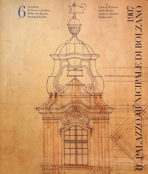1907: Il Palazzo Municipale di Bolzano.