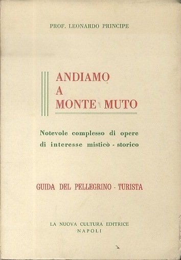 Andiamo a Monte Muto: notevole complesso di opere di interesse …