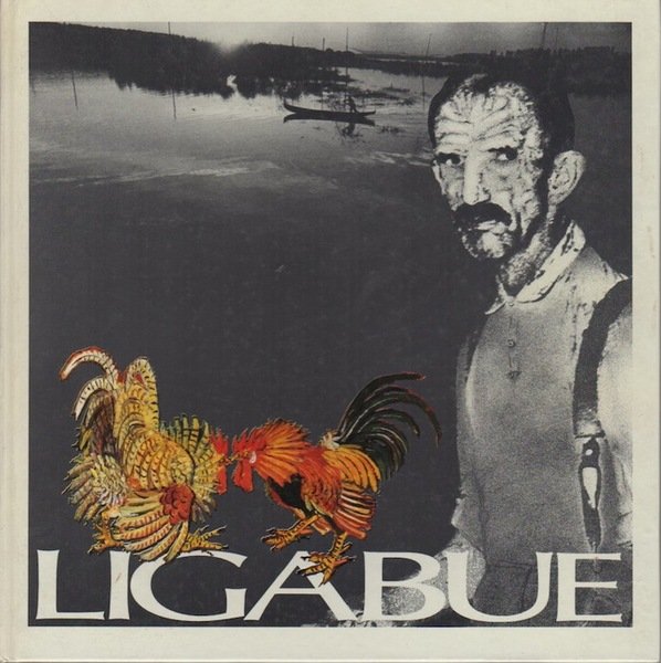 Antonio Ligabue (1899-1965): mostra di oli, grafica, scultura: vecchia sede …