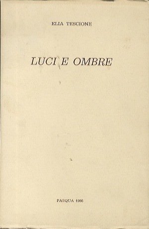 Luci e ombre.
