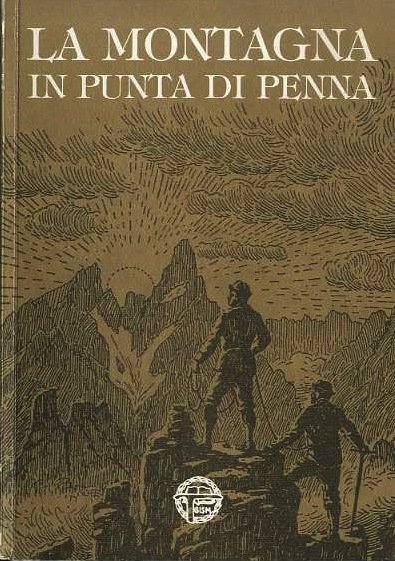 La montagna in punta di penna: le vette della cultura, …
