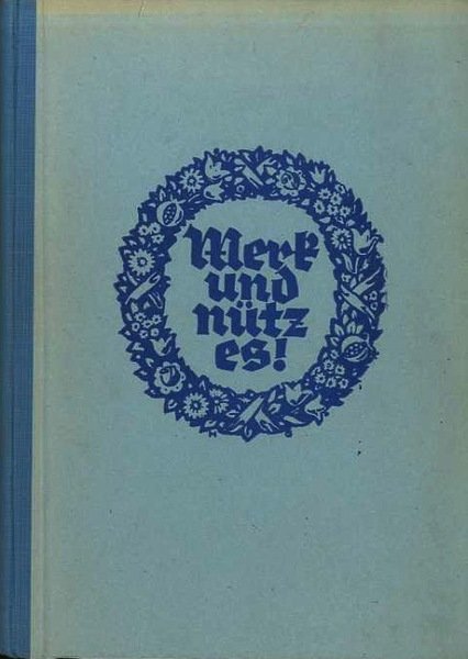 Merk und nütz es!: Lesebuch für die sechste bis achte …