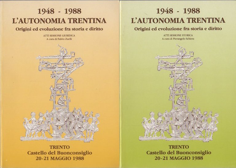 1948-1988: Lï¿½autonomia trentina: origini ed evoluzione fra storia e diritto.