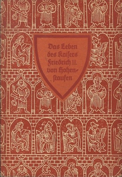 Das Leben des Kaisers Friedrich II von Hohenstein.
