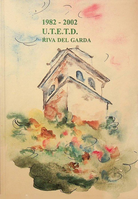 1982 - 2002 U.T.E.T.D. Riva del Garda.