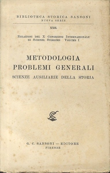 Metodologia: problemi generali: scienze ausiliarie della storia.