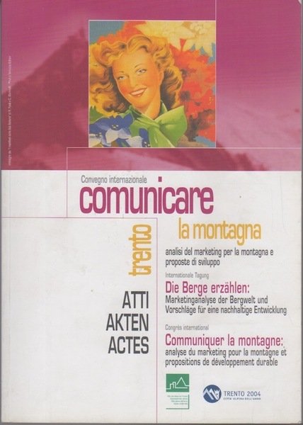 Convegno internazionale Comunicare la montagna: analisi del marketing per la … | Immagine Gallery 1