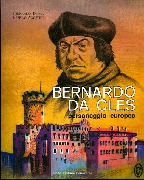 Bernardo da Cles: personaggio europeo.
