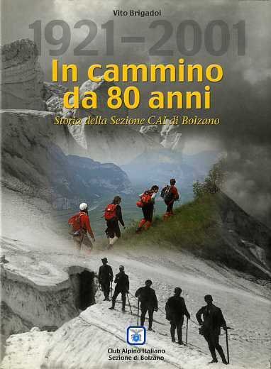 In cammino da 80 anni: storia della sezione CAI di …