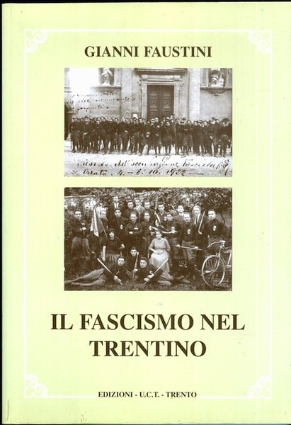 Il fascismo nel Trentino.