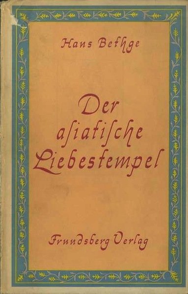 Der asiatische Liebestempel.
