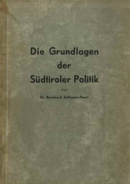 Die Grundlagen der SÃ¼dtiroler Politik.