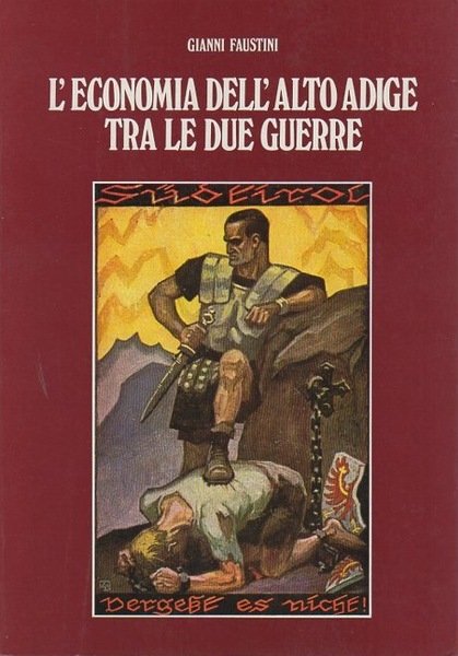 L'economia dell'Alto Adige tra le due guerre.