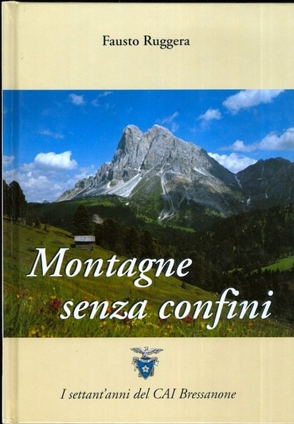 Montagne senza confini: i settant'anni del CAI Bressanone. | Immagine Gallery 1