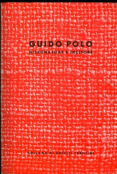 Guido Polo: disegnatore e incisore.
