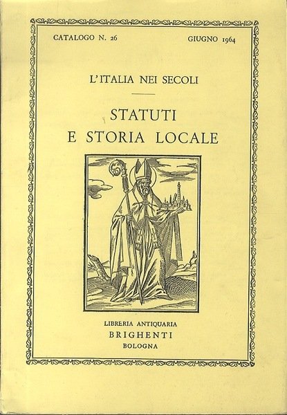 L'Italia nei secoli: statuti e storia locale.