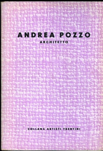 Andrea Pozzo: architetto.