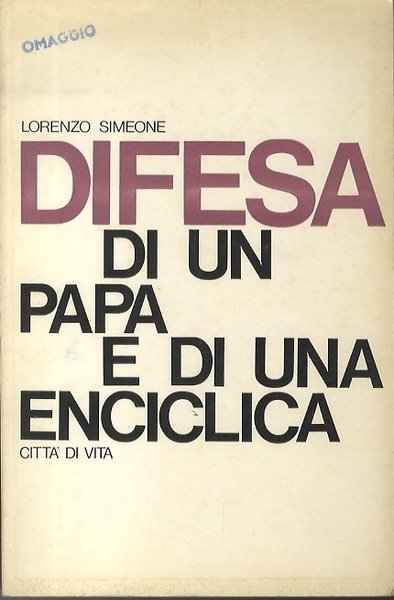 Difesa di un papa e di una enciclica.