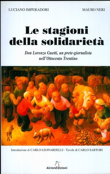 Le stagioni della solidarietà : cronache di don Lorenzo Guetti …