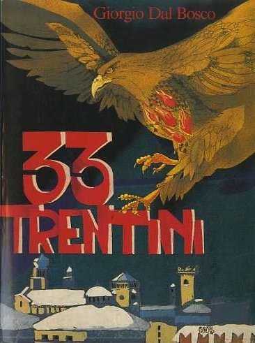 Trentatrè trentini.