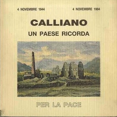 Calliano: un paese ricorda: per la pace.