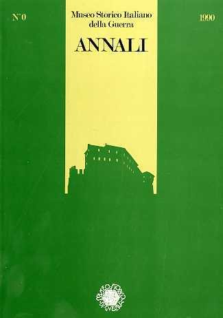 Museo storico italiano della guerra: Annali.