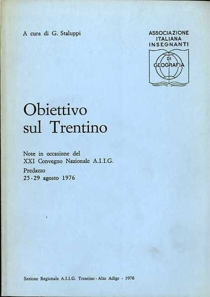 Obiettivo sul Trentino: note in occasione del 21Â° convegno nazionale …