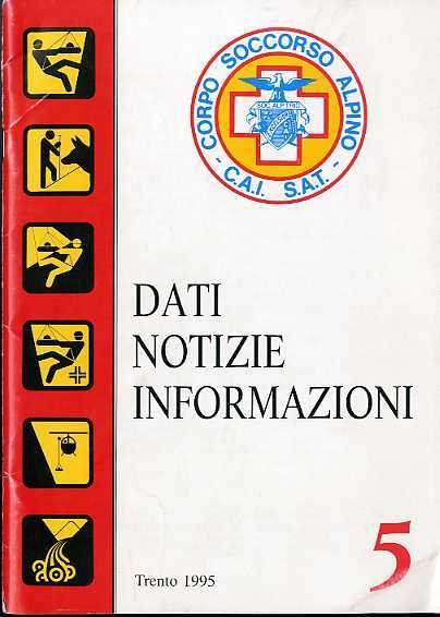 Soccorso Alpino CAI-SAT: dati, notizie, informazioni.