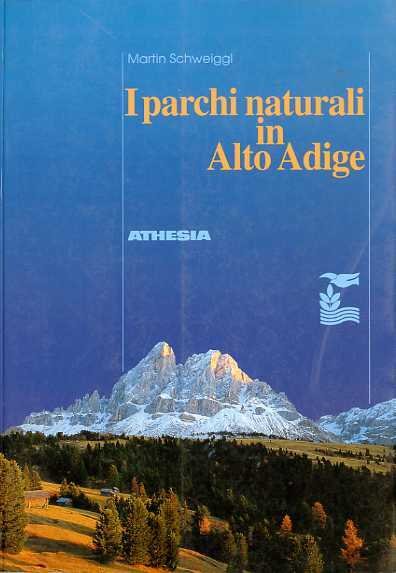I parchi naturali in Alto Adige.