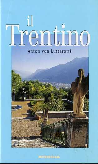 Il Trentino: il nuovo volto di un'antica terra d'incontro.