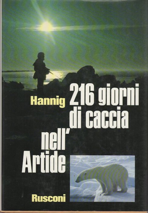 216 giorni di caccia nell'Artide.