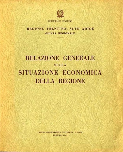 Relazione generale sulla situazione economica della Regione.