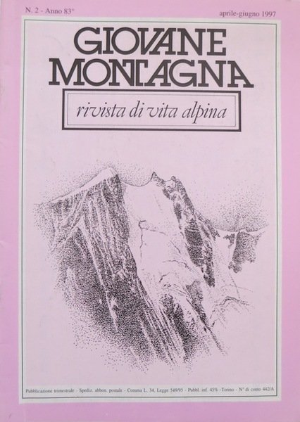Giovane montagna: rivista di vita alpina. [3 EURO A NUMERO.]