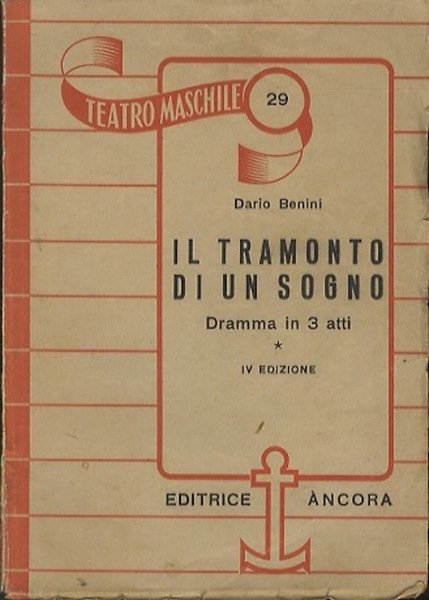 Il tramonto di un sogno: dramma in tre atti.