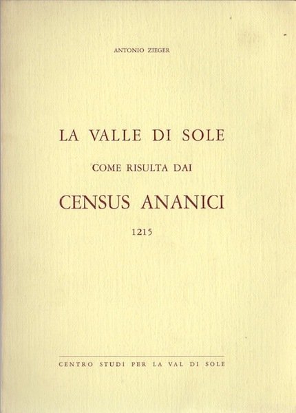 La valle di Sole come risulta dai Census Ananici: 1215.