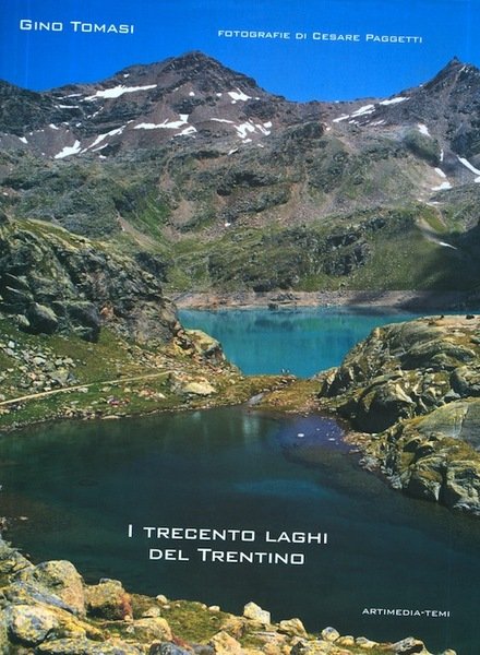 I trecento laghi del Trentino.