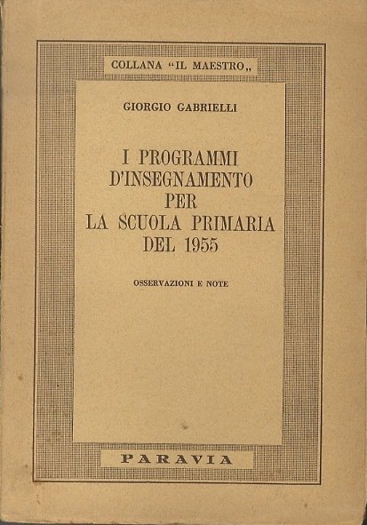 I programmi d'insegnamento per la scuola primaria del 1955: osservazioni …